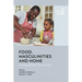 Food, Masculinities, and Home: Interdisciplinary Perspectives