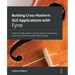 Building Cross-Platform GUI Applications with Fyne: Create beautiful, platform-agnostic graphical applications using Fyne and the Go programming langu