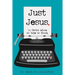 Just Jesus: In Christ alone my hope is found
