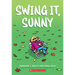 Swing It, Sunny: A Graphic Novel (Sunny #2): Volume 2