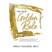 The New Golden Rule: The Professional Perfectionist's Guide to Greater Emotional Intelligence, A More Fulfilling Career, and A Better Life