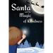 Santa and the Magic of Kindness: A Children's Christmas Book. A Story to Celebrate Christmas With Parents. A Children's Bedtime Story. Perfect Christm