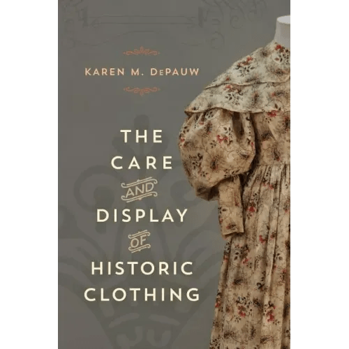 The Care and Display of Historic Clothing - Paperback - Bookstore | BooksCloud