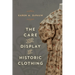The Care and Display of Historic Clothing - Paperback - Bookstore | BooksCloud
