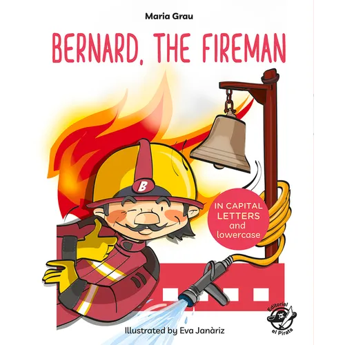 Bernard, the Fireman