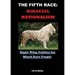 The Fifth Race: Biracial Nationalism