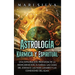 Astrología Kármica y Espiritual: Una exploración profunda de la reencarnación, el karma, las casas del zodíaco, las fases lunares y las conexiones del