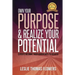 Own Your Purpose and Realize Your Potential: Experts Recount their Adventures to Success