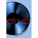 elvis is alive