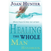 Healing the Whole Man Handbook: Effective Prayers for Body, Soul, and Spirit