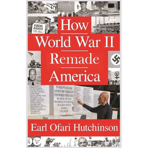 How World War II Remade America