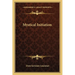 Mystical Initiation