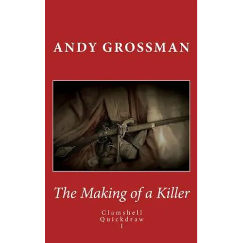 The Making of a Killer: Clamshell Quickdraw 1