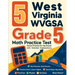 5 West Virginia WVGSA Grade 5 Math Practice Tests: Proven Practice for Top Scores with Detailed Explanations