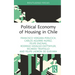 Political Economy of Housing in Chile