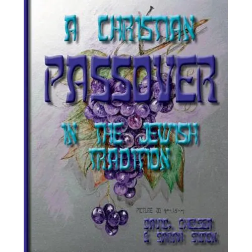 A Christian Passover in the Jewish Tradition