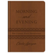 Morning and Evening: The Classic Daily Devotional