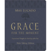 Grace for the Moment Volume I, Note-Taking Edition, Leathersoft: Inspirational Thoughts for Each Day of the Year (a 365-Day Devotional)