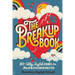 The Breakup Book: 80+ Silly, Joyful Cures for the Brokenhearted