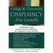 College & University Chaplaincy in the 21st Century: A Multifaith Look at the Practice of Ministry on Campuses Across America