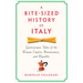 A Bite-Sized History of Italy: Gastronomic Tales of the Roman Empire, Renaissance, and Republic