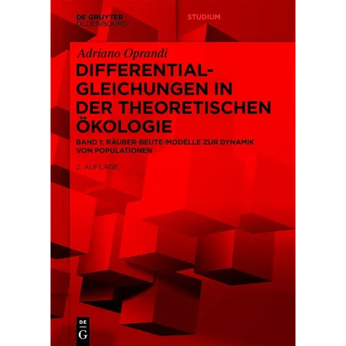 Differentialgleichungen in Der Theoretischen Ökologie: Räuber-Beute-Modelle Zur Dynamik Von Populationen