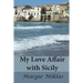 My Love Affair with Sicily