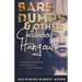 Bars, Dumps & Other Childhood Hangouts
