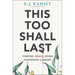 This Too Shall Last: Finding Grace When Suffering Lingers