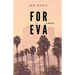 For Eva