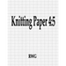 Knitting Paper 4: 5: 100 Pages 8.5" X 11"