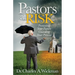 Pastors at Risk: Protecting Your Future Guarding Your Present