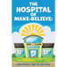 The Hospital of Make-Believe: First Floor