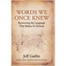 Words We Once Knew: Recovering the Language That Makes Us Human