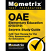 Oae Elementary Education (018/019) Secrets Study Guide: Oae Test Review for the Ohio Assessments for Educators