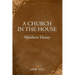 A Church in the House