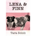 Lena and Finn