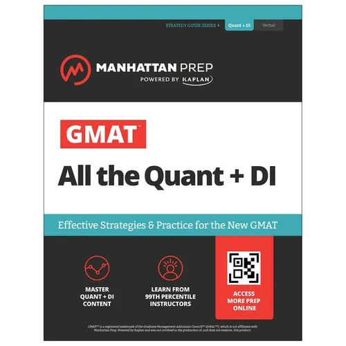 GMAT All the Quant + Di: Effective Strategies & Practice for the New GMAT + Online Resources (Manhattan Prep GMAT Prep)