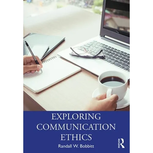 Exploring Communication Ethics: A Socratic Approach