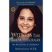 Witness The Breakthrough: By Believing In Yourself