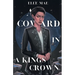 A Coward In A Kings Crown
