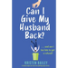 Can I Give My Husband Back?: A totally laugh out loud and uplifting page turner