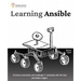 Learning Ansible: Embrace productivity and challenge IT complexity with the best automation engine