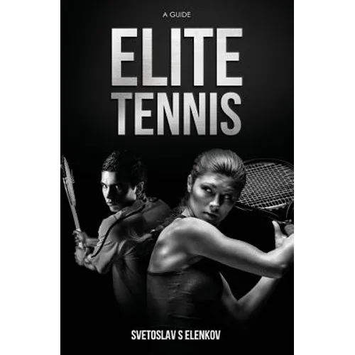 Elite Tennis: A Guide