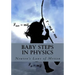 Baby Steps in Physics: Newton's Laws of Motion