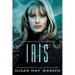 Iris: An athlete hero, forced proximity, international race to save lives! LARGE PRINT Edition