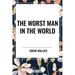 Worst Man in the World