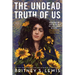 The Undead Truth of Us