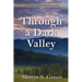 Through a Dark Valley