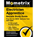Electrician Apprentice Secrets Study Guide - 5 Full-Length Practice Exams, 150+ Online Video Tutorials, Prep for the Ibew Aptitude Test 2024-2025: [In